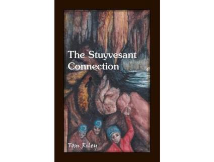 Livro The Stuyvesant Connection de ThomasC. Riley ( Inglês )