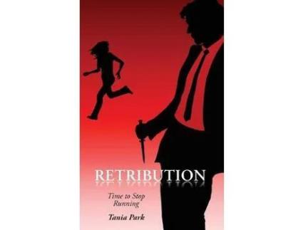 Livro Retribution: Time To Stop Running de Tania Park ( Inglês )