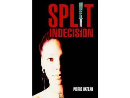 Livro Split Indecision de Pierre Bateau ( Inglês )