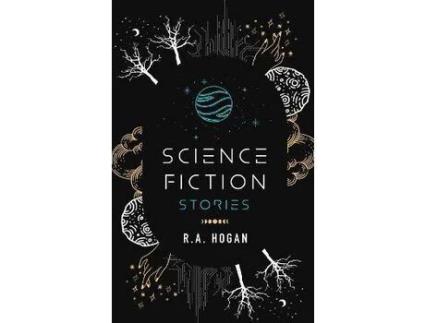 Livro Science Fiction Stories de R.A. Hogan ( Inglês )