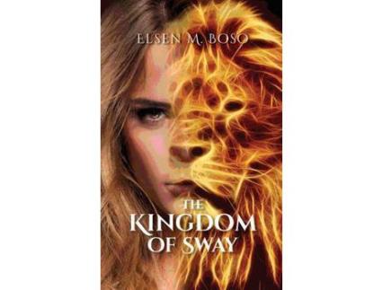 Livro The Kingdom Of Sway de Elsen Boso ( Inglês )