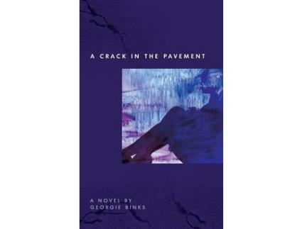 Livro A Crack In The Pavement de Georgie Binks ( Inglês )