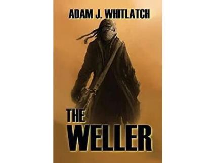 Livro The Weller de Adam J. Whitlatch ( Inglês )