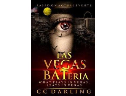 Livro Las Vegas Bateria &Quot;What Plays In Vegas, Stays In Vegas!&Quot; (Based On Actual Events) de CC DARLING ( Inglês )