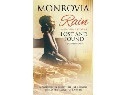 Livro Monrovia Rain And Other Stories Lost And Found de Augustus Voahn ( Inglês )
