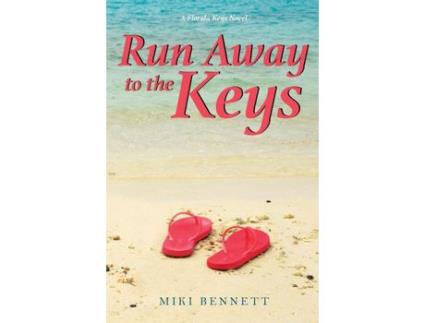 Livro Run Away To The Keys: A Florida Keys Novel de Miki Bennett ( Inglês )