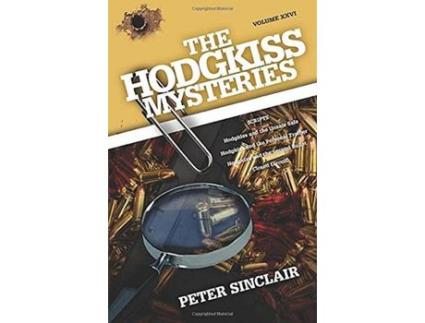 Livro The Hodgkiss Mysteries: Hodgkiss And The Unsafe Safe And Other Stories de Peter Sinclair ( Inglês )