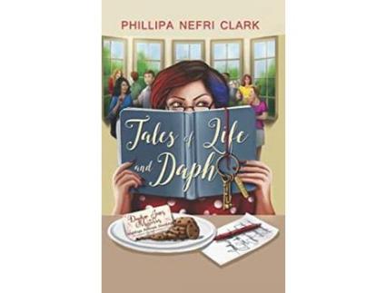 Livro Tales Of Life And Daph: Weddings. Funerals. Sleuthing. de Phillipa Clark ( Inglês )