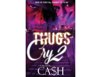Livro Thugs Cry 2 de Ca$h ( Inglês )