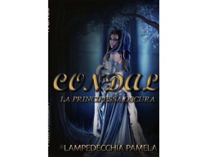 Livro Condal - La Principessa Oscura de Pamela Lampedecchia ( Inglês )