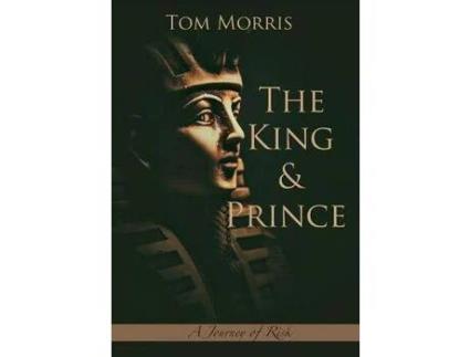 Livro The King And Prince: A Journey Of Risk de Tom Morris ( Inglês )