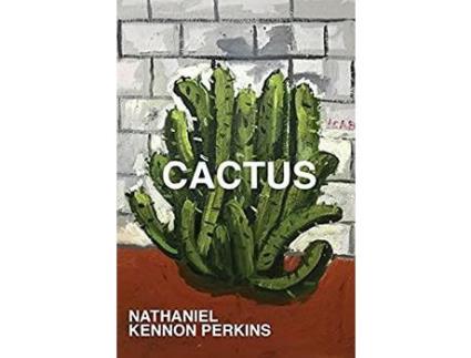 Livro Cactus de Nathaniel Kennon Perkins ( Inglês )