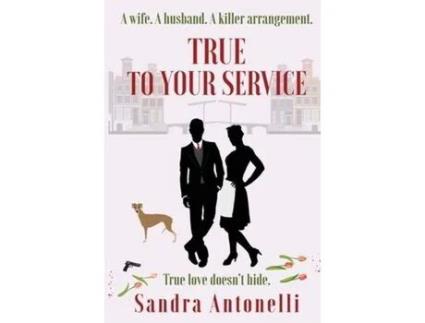 Livro True To Your Service de Sandra Antonelli ( Inglês )