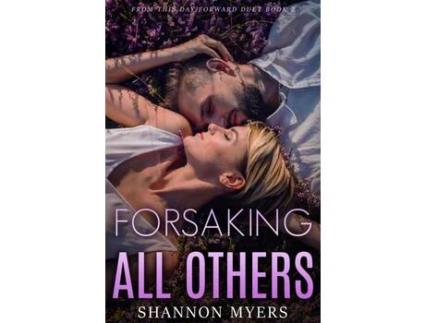 Livro Forsaking All Others de Shannon Myers ( Inglês )