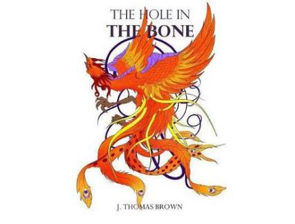 Livro The Hole In The Bone de J. Thomas Brown ( Inglês )