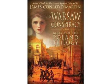 Livro The Warsaw Conspiracy (The Poland Trilogy Book 3) de James Conroyd Martin ( Inglês )