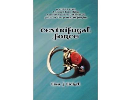 Livro Centrifugal Force de Lisa J Lickel ( Inglês )