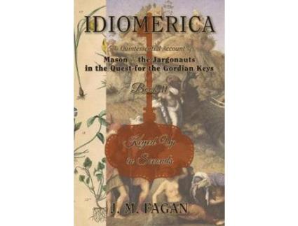 Livro Keyed Up In Seconds: Idiomerica Book 2 de J. M. Fagan ( Inglês )