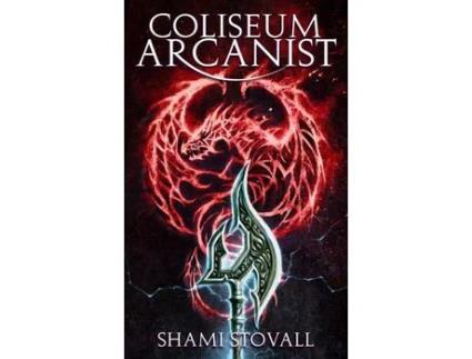 Livro Coliseum Arcanist de Shami Stovall ( Inglês )