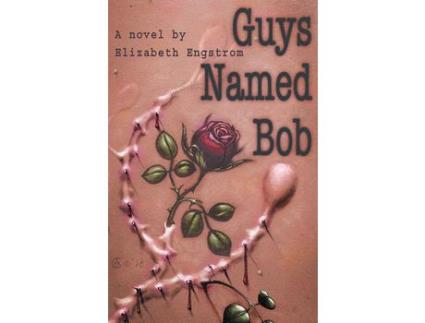 Livro Guys Named Bob de Elizabeth Engstrom ( Inglês )