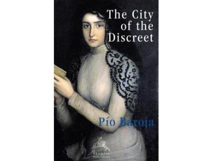 Livro The City Of The Discreet de Pío Baroja ( Inglês )