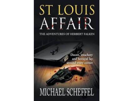 Livro St. Louis Affair: The Adventures Of Herbert Falken de Michael Scheffel ( Inglês )