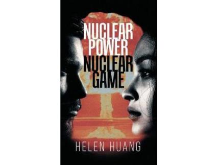 Livro Nuclear Power Nuclear Game de Helen Huang ( Inglês )