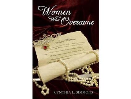 Livro Women Who Overcame de Cynthia L. Simmons ( Inglês )