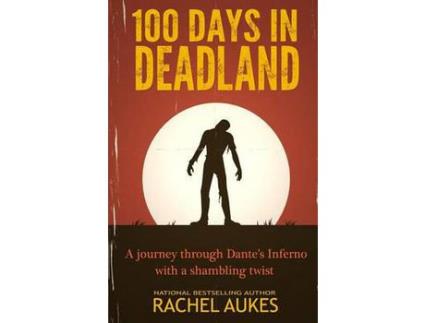 Livro 100 Days In Deadland de Rachel Aukes ( Inglês )
