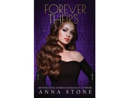 Livro Forever Theirs de Anna Stone ( Inglês )