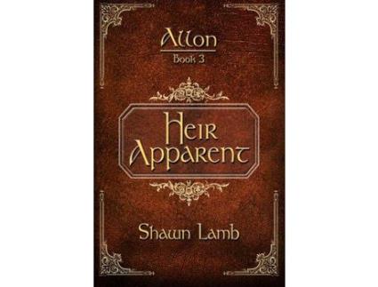 Livro Allon Book 3 - Heir Apparent de Shawn Lamb ( Inglês )