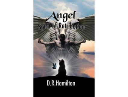 Livro Angel Spirit Of Retribution de D.R. Hamilton ( Inglês )