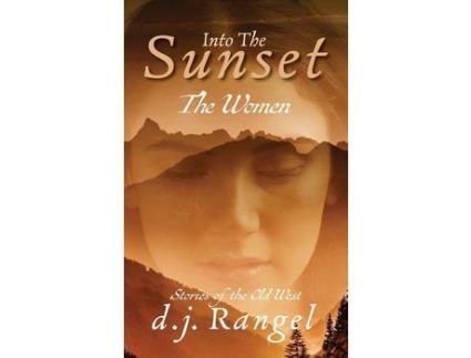 Livro Into The Sunset: The Women de Doris Rangel ( Inglês )