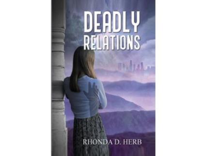 Livro Deadly  Relations de Rhonda D. Herb ( Inglês )