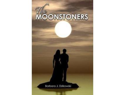 Livro The Moonstoners: A Novel de Barbara J. Dzikowski ( Inglês )