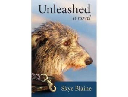 Livro Unleashed: A Novel de Skye Blaine ( Inglês )