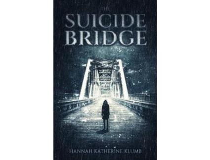 Livro The Suicide Bridge de Hannah Katherine Klumb ( Inglês )