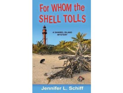 Livro For Whom The Shell Tolls: A Sanibel Island Mystery de Jennifer Lonoff Schiff ( Inglês )