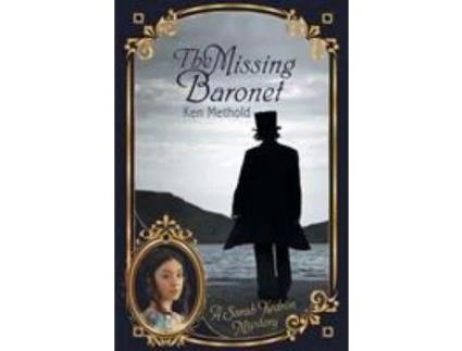 Livro The Missing Baronet: A Sarah Kedron Mystery de Ken Methold ( Inglês )