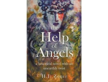 Livro The Help Of Angels: A Historical Novel With An Unearthly Twist de H. J. Zeger ( Inglês )