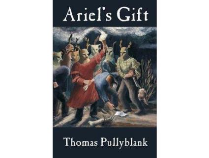 Livro Ariel'S Gift de Thomas Pullyblank ( Inglês )