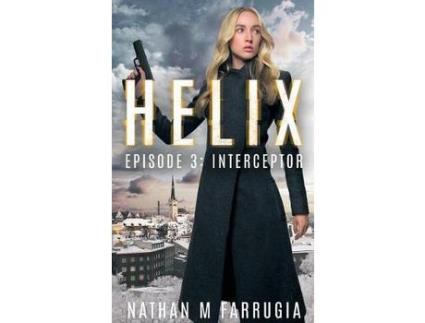 Livro Helix: Episode 3 (Interceptor) de Nathan M Farrugia ( Inglês )