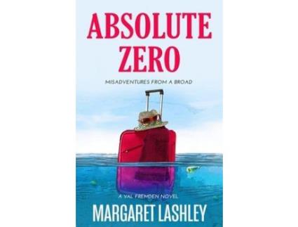 Livro Absolute Zero: Misadventures From A Broad de Margaret Lashley ( Inglês )