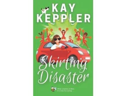 Livro Skirting Disaster de Kay Keppler ( Inglês )