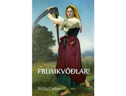 Livro O Frumkvöðlar!: O Pioneers!, Icelandic Edition de Willa Cather ( Inglês )