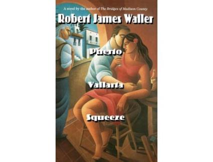 Livro Puerto Vallarta Squeeze de Robert James Waller ( Inglês )