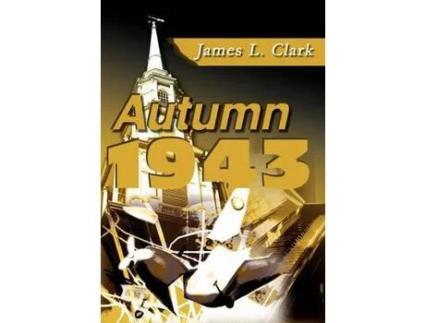 Livro Autumn 1943 de James Lester Clark ( Inglês )