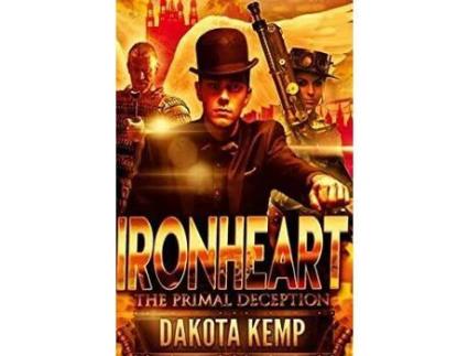Livro Ironheart: The Primal Deception de Dakota Kemp ( Inglês )