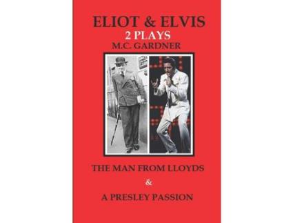 Livro Eliot &Amp; Elvis: The Man From Lloyds &Amp; A Presley Passion de M. C. Gardner ( Inglês )