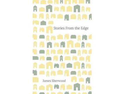 Livro Stories From The Edge de James Sherwood ( Inglês )